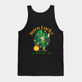 Born Lucky on St.Patrick's Day Tank Top